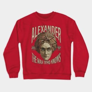 Alexander the Man Who Knows 1915 Crewneck Sweatshirt